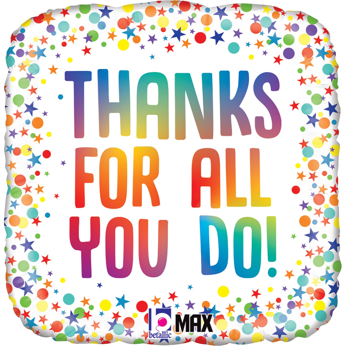 18" Appreciation/Thanks for all you do Foil Balloon